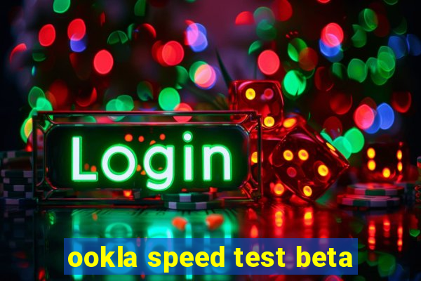 ookla speed test beta